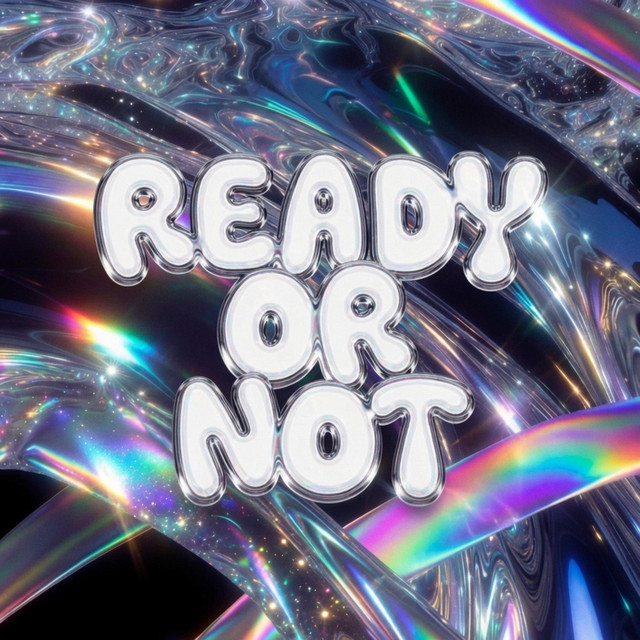 READY OR NOT