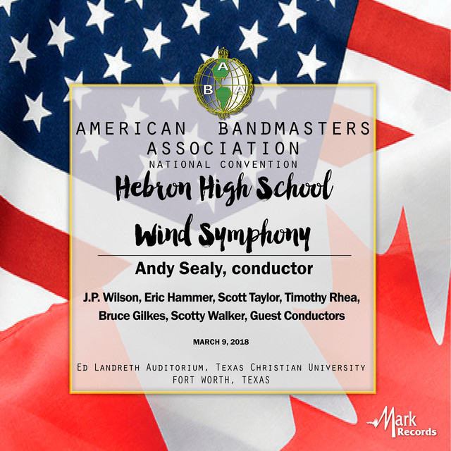 2018 American Bandmasters Association (ABA): Hebron High School Wind Symphony [Live] album image