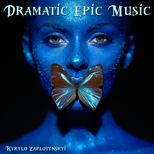 Обкладинка: Dramatic Epic Music — Kyrylo Zaplotynskyi