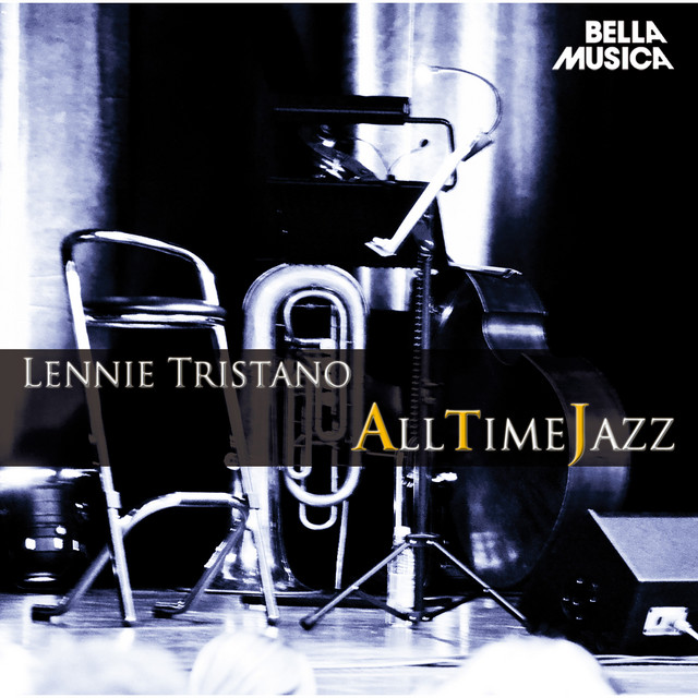 All Time Jazz: Lennie Tristano - Album by Lennie Tristano | Spotify