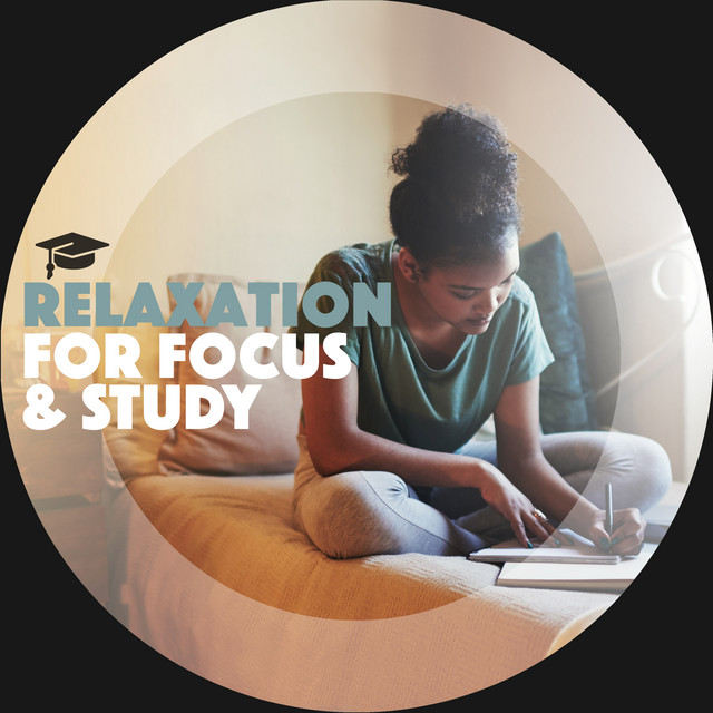 Relaxation For Focus And Study - Album by Relaxation And Calm | Spotify
