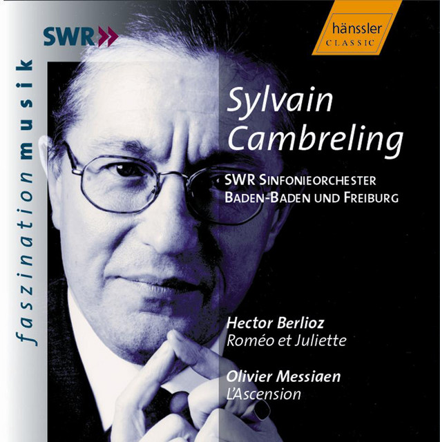 Berlioz: Romeo and Juliet, Op. 17 / Messiaen: L'Ascension