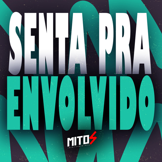 Senta Pra Envolvido