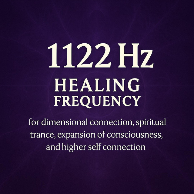 1122Hz Healing Frequency
