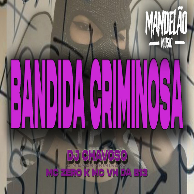 Bandida Criminosa - Funk