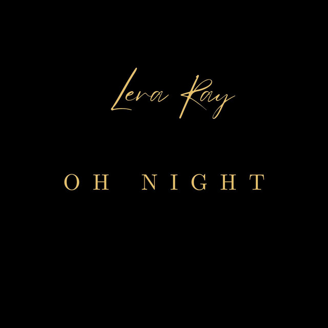 Обкладинка: Oh Night — Lera Ray
