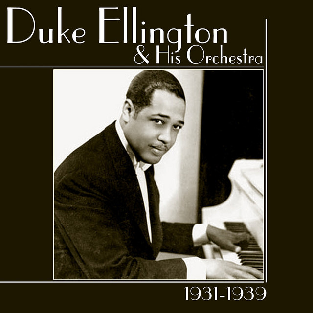 Duke Ellington And His Orchestra 1931-1939 - Compilation by Duke