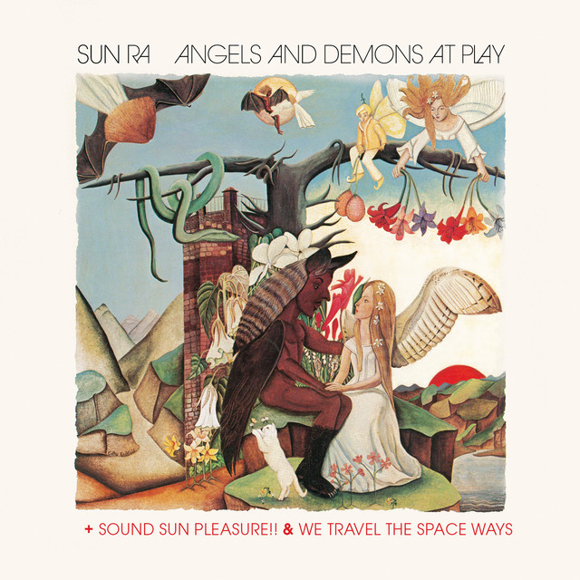 Angels and Demons At Play + Sound Sun Pleasure!! & We Travel the Space Ways (Bonus Track Version) cover art