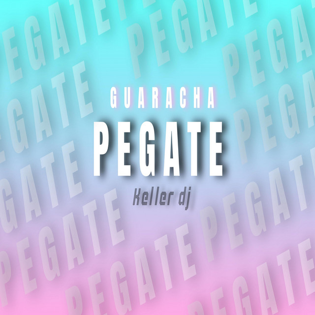 PEGATE GUARACHA cover art