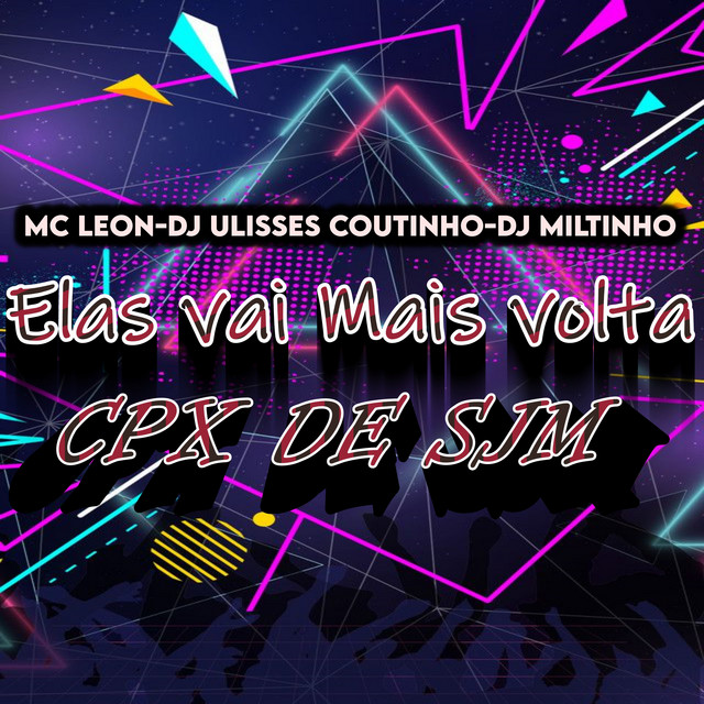  – Elas Vai Mais Volta Cpx Sjm