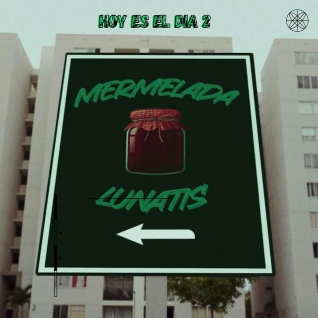 MERMELADA HOY ES EL DIA 2