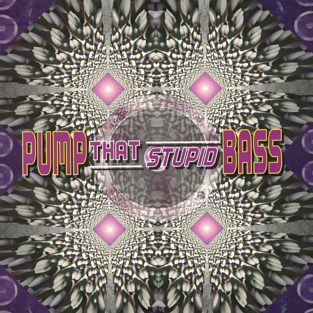 Pump That Stupid Bass - Hardcore Mix cover art