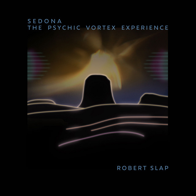 Sedona: The Psychic Vortex Experience cover