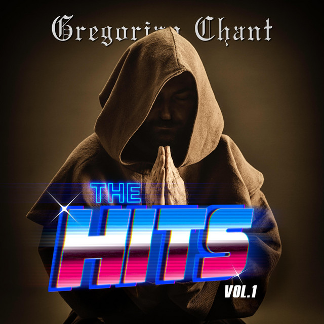 Gregorian Chant The Hits Vol 1 cover art