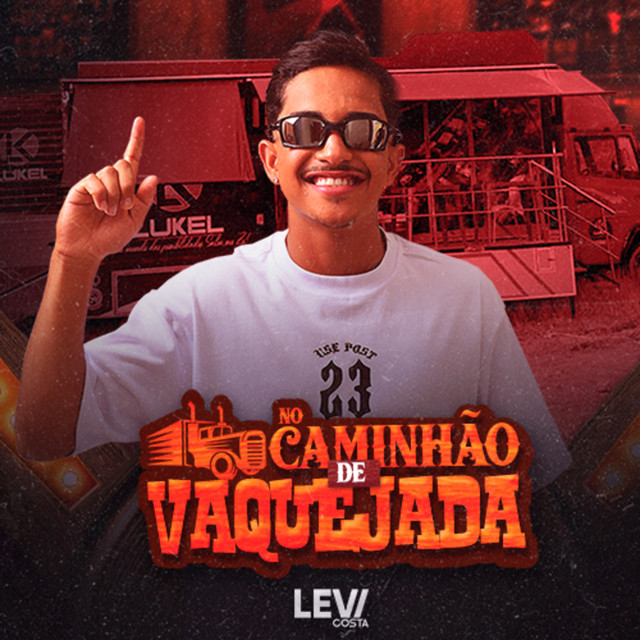 No Caminhão de Vaquejada by Levi Costa