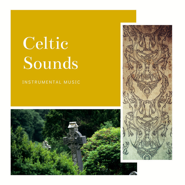 Celtic Sounds - Instrumental Music - Album by Celtic Music World | Spotify