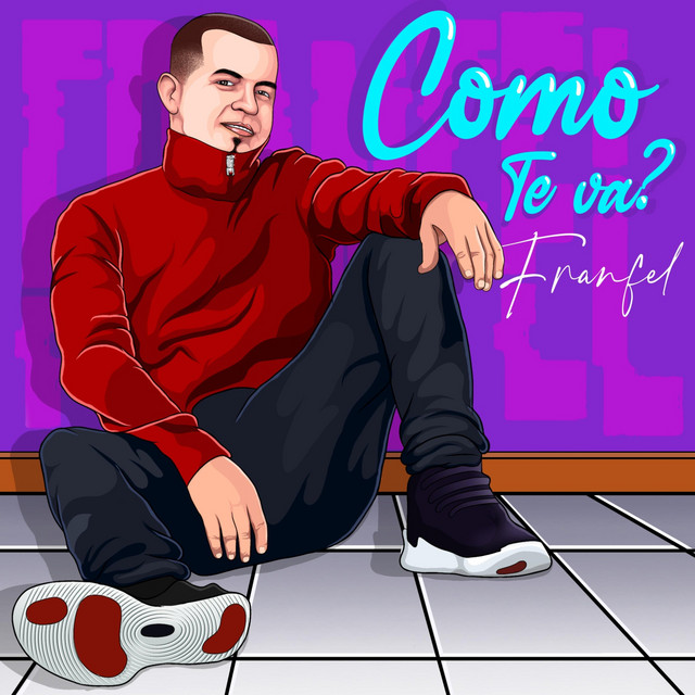 Como Te Va Single By Franfel Spotify