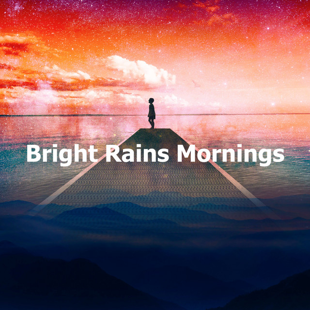 Bright Rains Mornings - Album by Lucid Dreaming World-Collective ...