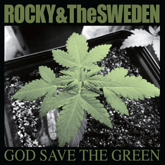 God Save the Green ‑「アルバム」by Rocky And The Sweden | Spotify
