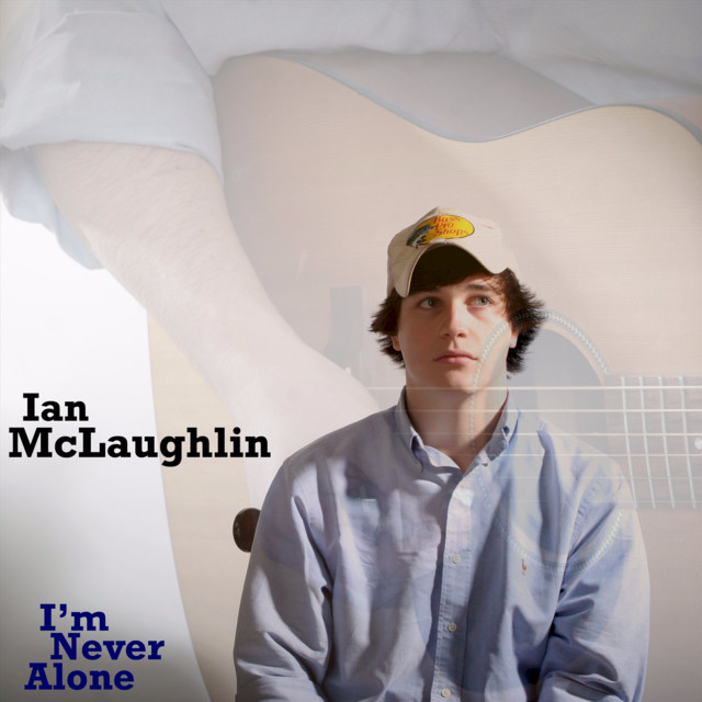 I'm Never Alone - EP by Ian Mclaughlin | Spotify