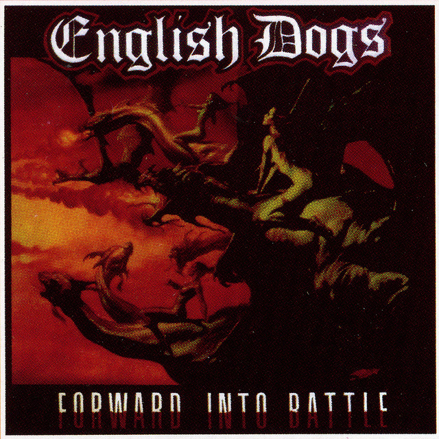 English Dogs ‎– Forward Into Battle English Dogs - Forward Into Battle - Amazon.com Music