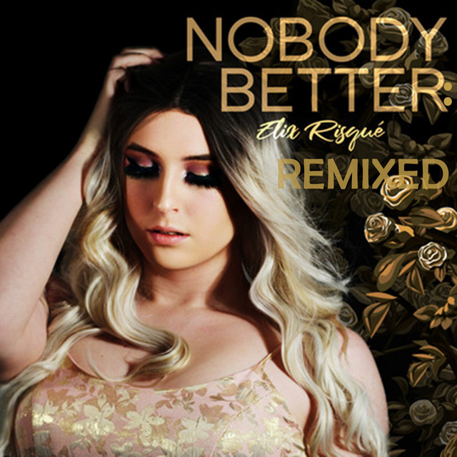 Nobody Better: Remixed cover