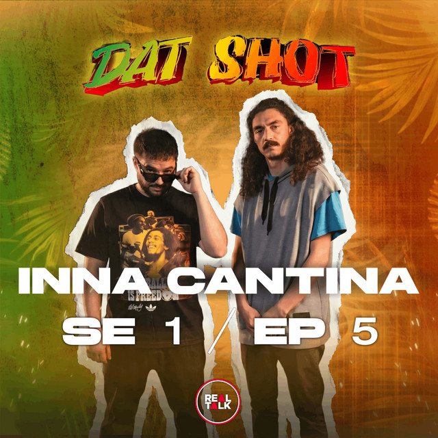 Dat Shot - Inna Cantina (SE1 - EP5) cover art
