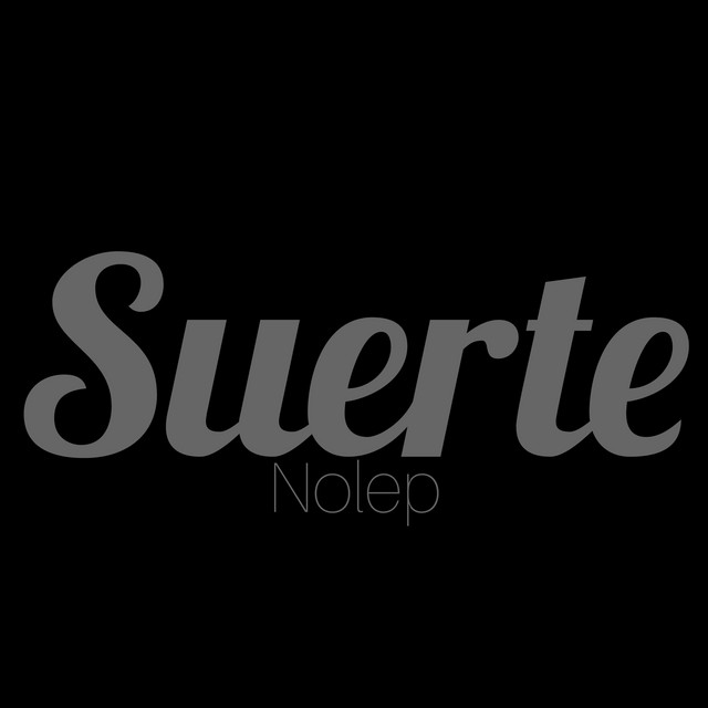 SUERTE