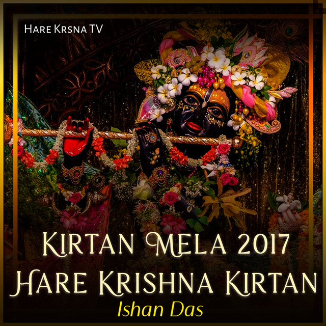 Kirtan Mela 2017 Hare Krishna Kirtan (Live)