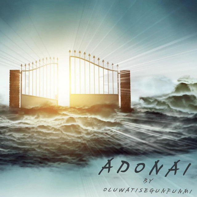 Adonai - song by Oluwatisegunfunmi | Spotify