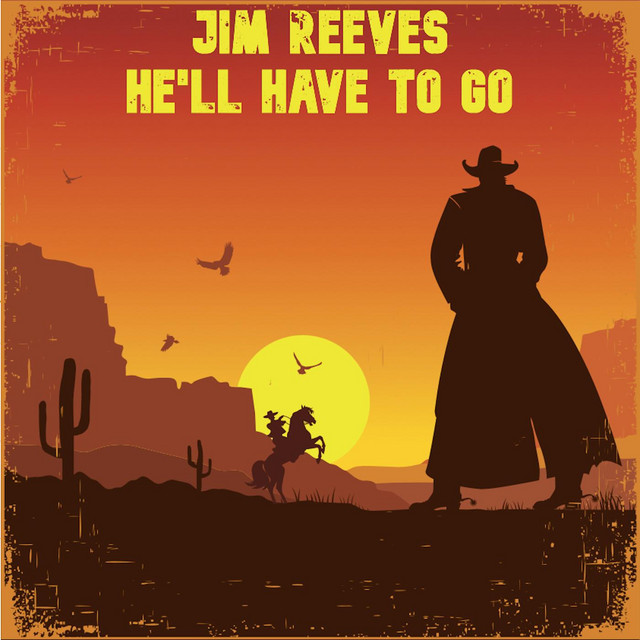 He’ll Have to Go - Melody Ranch Live Version