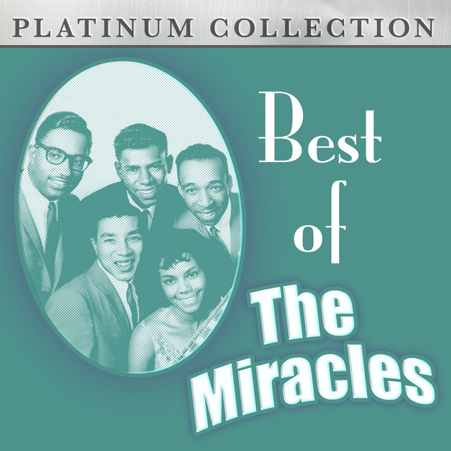 Best of The Miracles - Compilation by The Miracles | Spotify