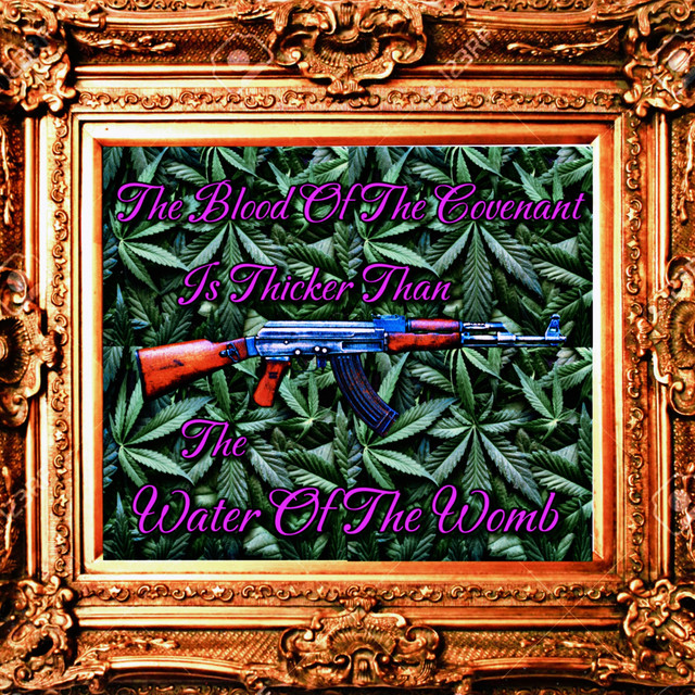 The Blood Of The Covenant Is Thicker Than The Water Of The Womb cover art