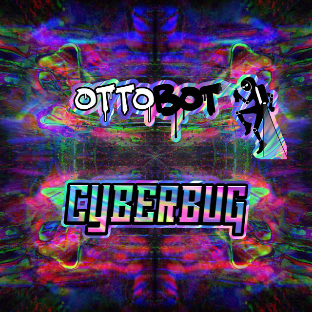 CYBERBUG - Single by OTTOBOT | Spotify