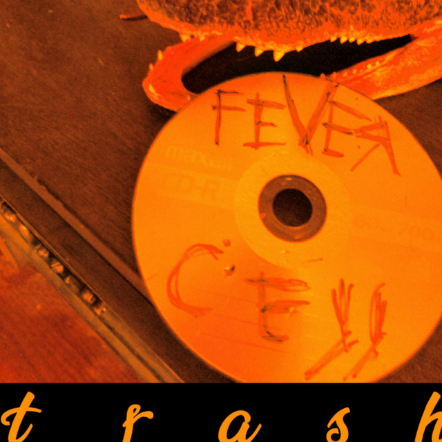 Trash - EP by Fever Cell | Spotify