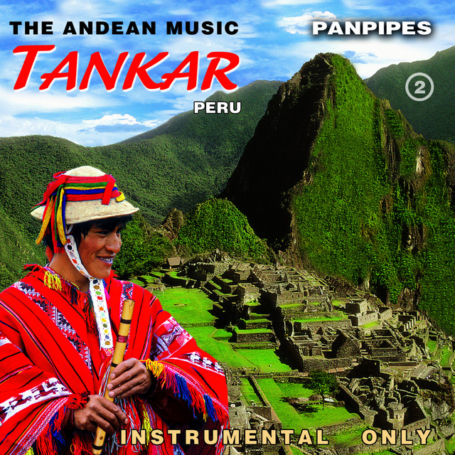 The Andean Music: Panpipes - Instrumental Vol. 2 cover art