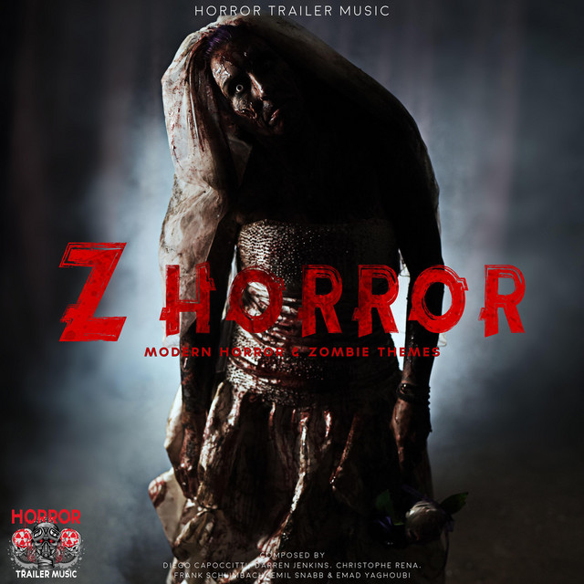 Z Horror - Album by Horror Trailer Music | Spotify