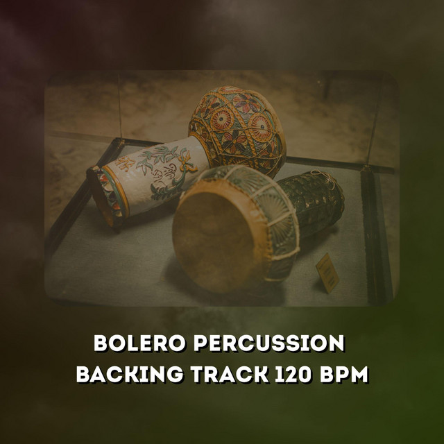 Bolero percussion backing track 120 bpm (Djembe) - Single by ...