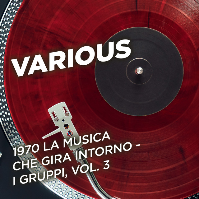1970 La musica che gira intorno - I gruppi, Vol. 3 cover art