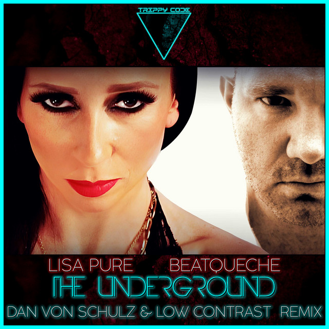 The Underground - Dan von Schulz & Low Contrast Radio Remix