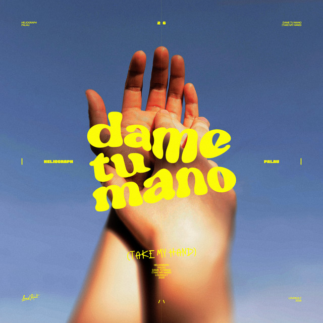 Dame tu Mano (Take My Hand)
