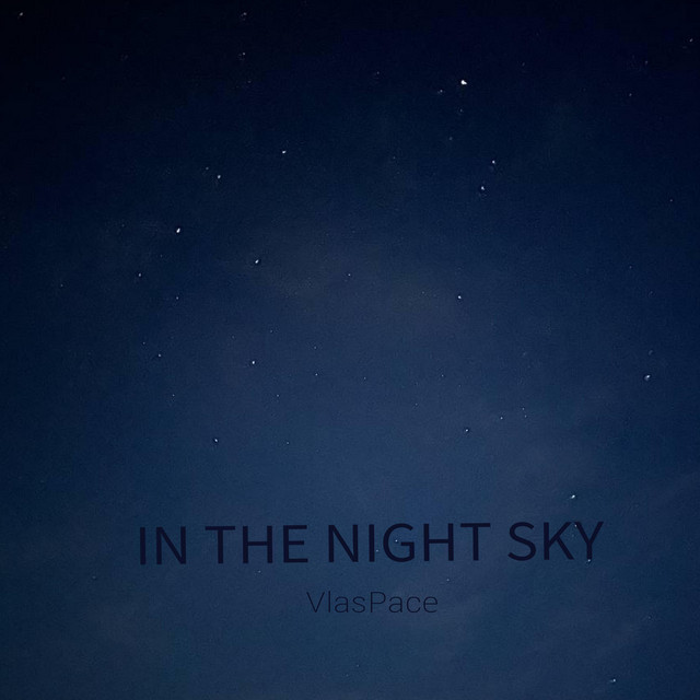 Обкладинка: In the night sky — VlasPace