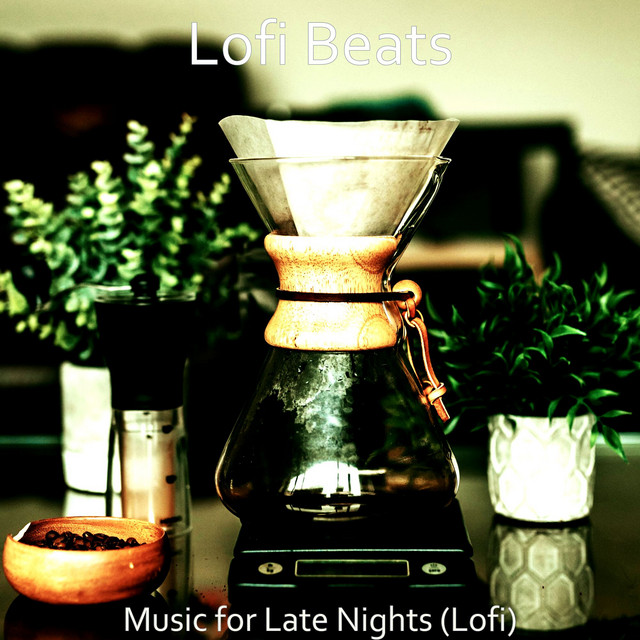 Music for Late Nights (Lofi)