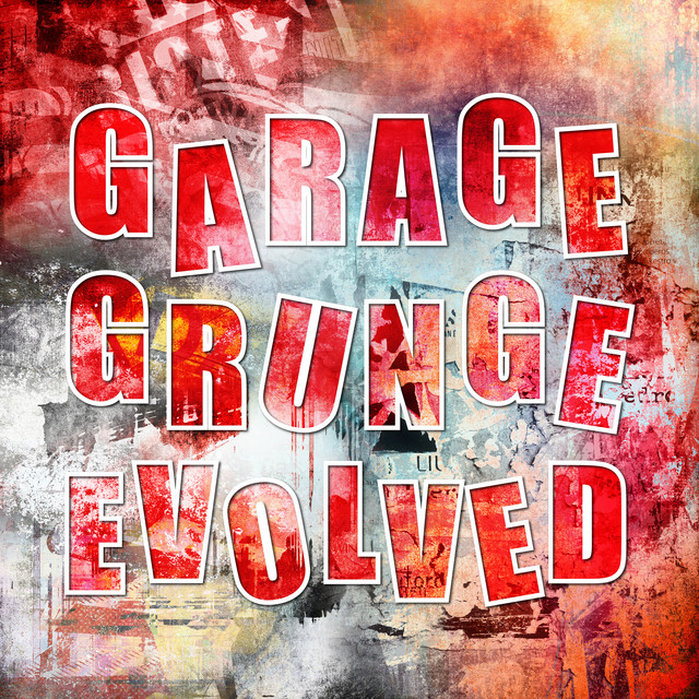 Garage Grunge Evolved cover