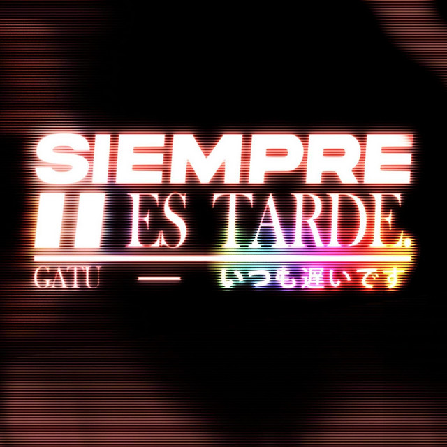 SIEMPRE ES TARDE cover art