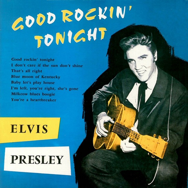 Good Rockin' Tonight - Album by Elvis Presley | Spotify