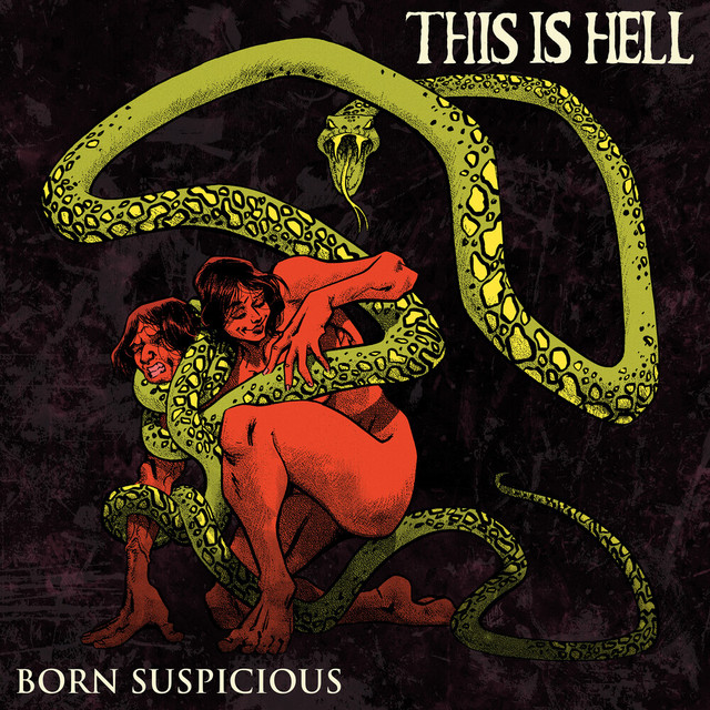 Born Suspicious by This Is Hell