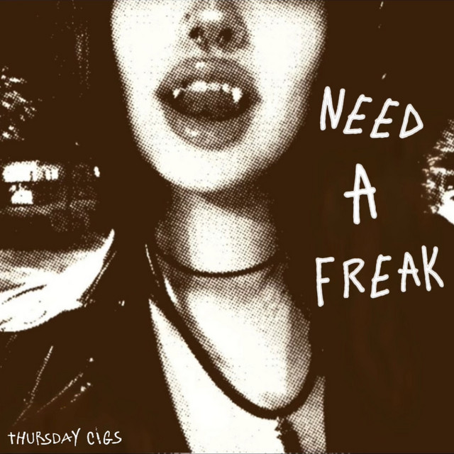 Need A Freak