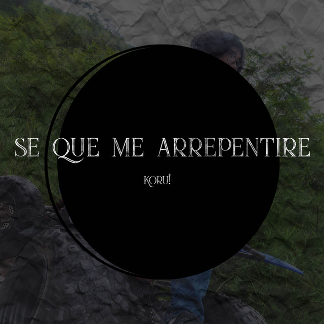 Sé que me arrepentiré