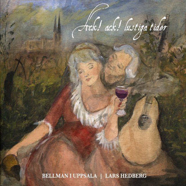 Ack! Ack! Lustiga Tider. Bellman I Uppsala cover art